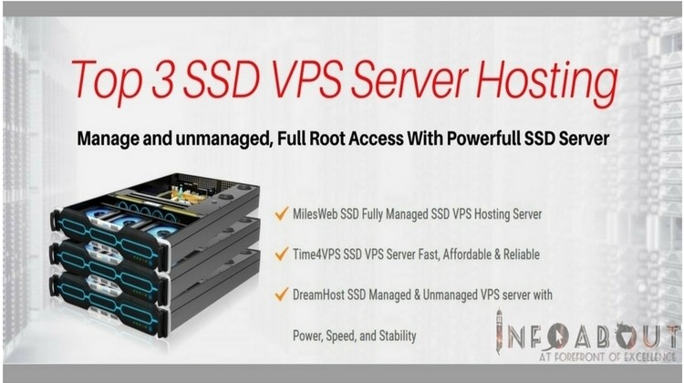 top 3 ssd vps server hosting service providers with best technical support root access infoabout